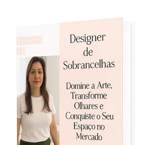 Imagem de capa para o Ebook  Designer de Sobrancelhas – Volume 1: Domine a Arte, Transforme Olhares e Conquiste Seu Espaço no Mercado