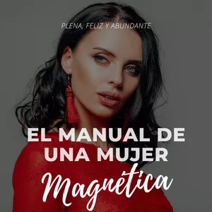 Imagen de portada para Ebook EL MANUAL DE UNA MUJER MAGNÉTICA