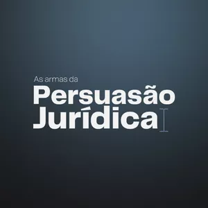 Imagem de capa para o Curso online As Armas da Persuasão Jurídica