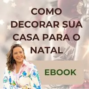Imagem de capa para o Ebook COMO DECORAR SUA CASA PARA O NATAL