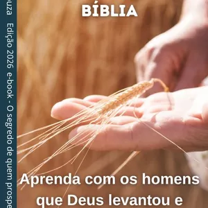 Imagem de capa para o Ebook O Segredo de Quem Prosperou na Bíblia