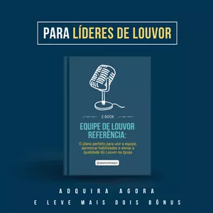 Imagem de capa para o Ebook Equipe de Louvor Referência