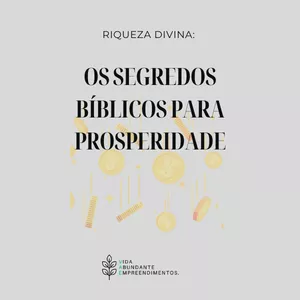 Imagem de capa para o Ebook Riqueza divina - os segredos bíblicos para prosperidade