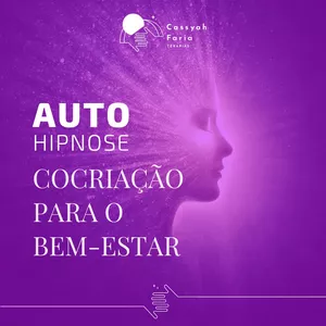 Imagem de capa para o Curso online Áudio AUTO-HIPNOSE - Cocriação para o Bem-Estar
