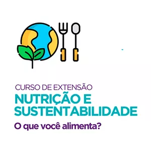 Imagem de capa para o Curso online Nutrição e Sustentabilidade: O que você alimenta?