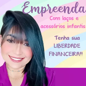 Imagem de capa para o Curso online Empreenda com Laços e Acessórios Infantis 