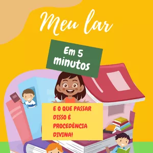 Imagem do curso Em 5 Minutos e o Que Passar Disso é Procedência Divina