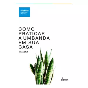 Imagem de capa para o Ebook Como Praticar A Umbanda Em Sua Casa - Volumes I, II e III
