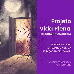 Imagem de capa para o Curso online Projeto Vida Plena : Oficina Ritualística Online