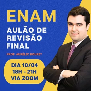 Imagem de capa para o Curso online Aulão de Revisão Final - ENAM - Direito Civil