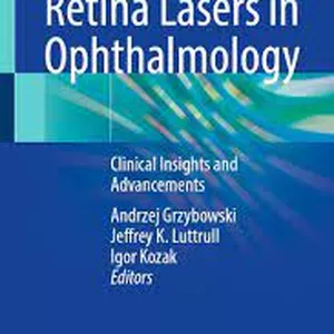 Cover image for Ebook Retina Lasers in Ophthalmology: Clinical Insights and Advancements