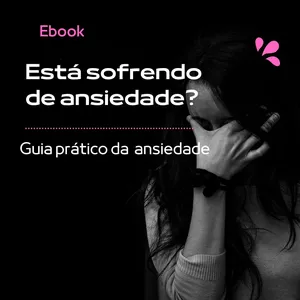 Imagem de capa para o Ebook Guia pratico da Ansiedade 