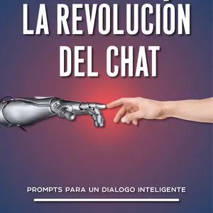 Imagen de portada para Ebook La Revolución del Chat: +300 Prompts para ChatGpt