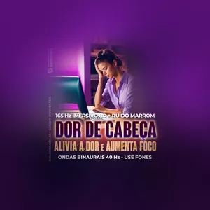 Imagem de capa para o Curso online Alivia DOR DE CABEÇA e Aumenta Foco nos Estudos: 165 Hz + 40 Hz Binaurais