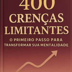 Imagem de capa para o Ebook E-Book: 400 Crenças Limitantes