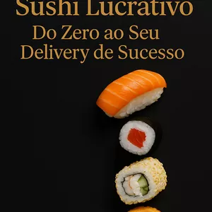 Imagem do curso SUSHI LUCRATIVO: DO ZERO AO SEU DELIVERY DE SUCESSO