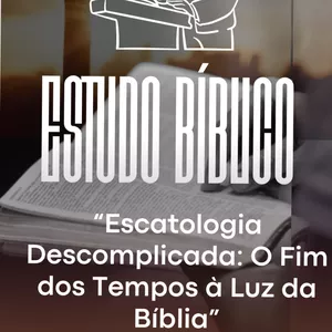 Imagem de capa para o Ebook Escatologia Descomplicada