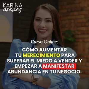 Imagen de portada para Curso online CÓMO AUMENTAR TU MERECIMIENTO PARA SUPERAR EL MIEDO A VENDER Y EMPEZAR A MANIFESTAR ABUNDANCIA EN TU NEGOCIO
