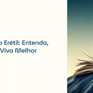 Imagem de capa para o Ebook Disfunção Erétil - Entenda Supere e Viva Melhor
