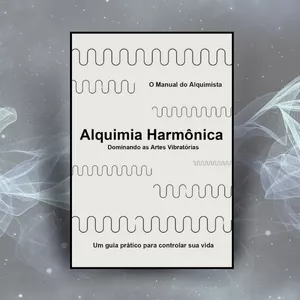 Imagem de capa para o Curso online Alquimia Harmônica, Dominando sua Vida - O Manual do Alquimista