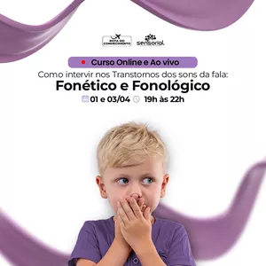 Imagem de capa para o Curso online Como intervir nos Transtornos dos Sons da Fala:  Fonético e Fonológico 2025