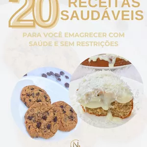 Imagem de capa para o Ebook 20 RECEITAS SAUDÁVEIS PARA VOCÊ EMAGRECER COM SAÚDE E SEM RESTRIÇÕES