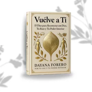 Imagen de portada para Ebook Vuelve a Ti: 15 Días para Restaurar Tu Vida Espiritual y Encontrar Tu Propósito