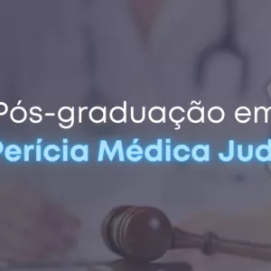 Imagem de capa para o Curso online Pós-Graduação de Perícia Médica Judicial 2024