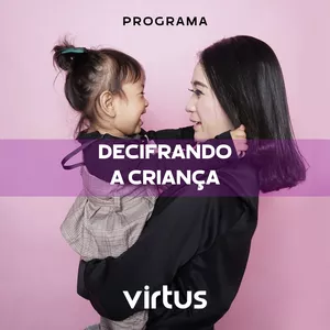 Imagem de capa para o Curso online Programa Decifrando a Criança
