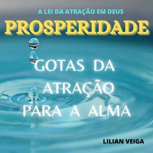 Imagem do curso LEI DA ATRAÇÃO EM DEUS : Gotas da Atração Para a Alma "Transforme sua vida com a força da fé 
