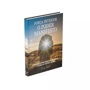 Imagem de capa para o Ebook Força Interior - O Poder Manifesto [Revelado o segredo] manifeste a abundância  utilizando seu poder interior