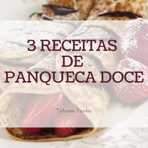 Imagem de capa para o Ebook 3 RECEITAS DE PANQUECA DOCE