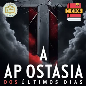 Imagem de capa para o Ebook E-BOOK Apostasia dos Últimos Dias