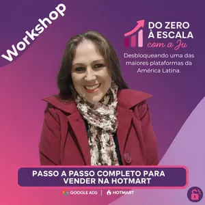 Imagem do curso Workshop Desbloqueando a Hotmart: Do zero a Escala com a Ju