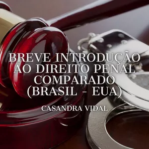 Imagem de capa para o Ebook Breve Introdução ao Direito Penal Comparado (Brasil e EUA) 