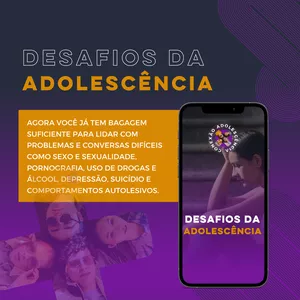 Imagem de capa para o Curso online DESAFIOS DA ADOLESCÊNCIA