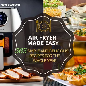 Cover image for Ebook Air Fryer Made Easy.  365 Recipes
