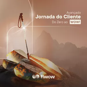Imagem de capa para o Curso online Curso Avançado - Jornada do Cliente: Do Zero ao WOW