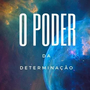 Imagem de capa para o Ebook Poder da Determinação 