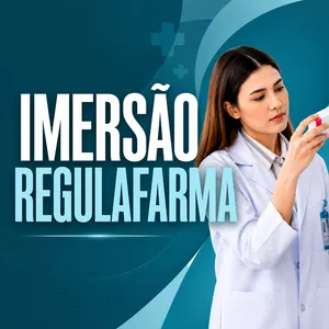 Imagem do curso Imersão RegulaFarma – Formação Prática e Estratégica em Regulatório Sanitário. 