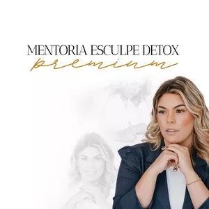 Imagem de capa para o Curso online Mentoria Esculpe Detox Premium