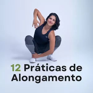 Imagem de capa para o Curso online 12 Práticas de Alongamento