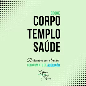 Imagem de capa para o Ebook E-book: Corpo, Templo e Saúde