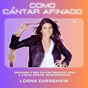 Imagem de Como cantar afinado-melhorando o seu ouvido musical criado por Lorna Vocal Coach na hotmart