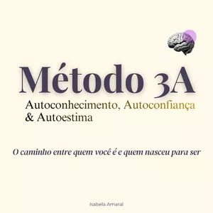 Imagem de capa para o Curso online Método 3A (Autoconhecimento, Autoconfiança e Autoestima)