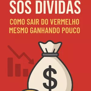 Imagem de capa para o Ebook SOS Dívidas Como Sair do Vermelho Mesmo Ganhando Pouco
