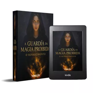 Imagem de capa para o Ebook  A Guardiã da Magia Proibida — O Renascimento