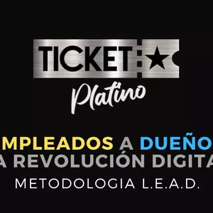 Imagen de portada para Ebook Ticket Platino - De Empleado a Dueño, La Revolución Digital