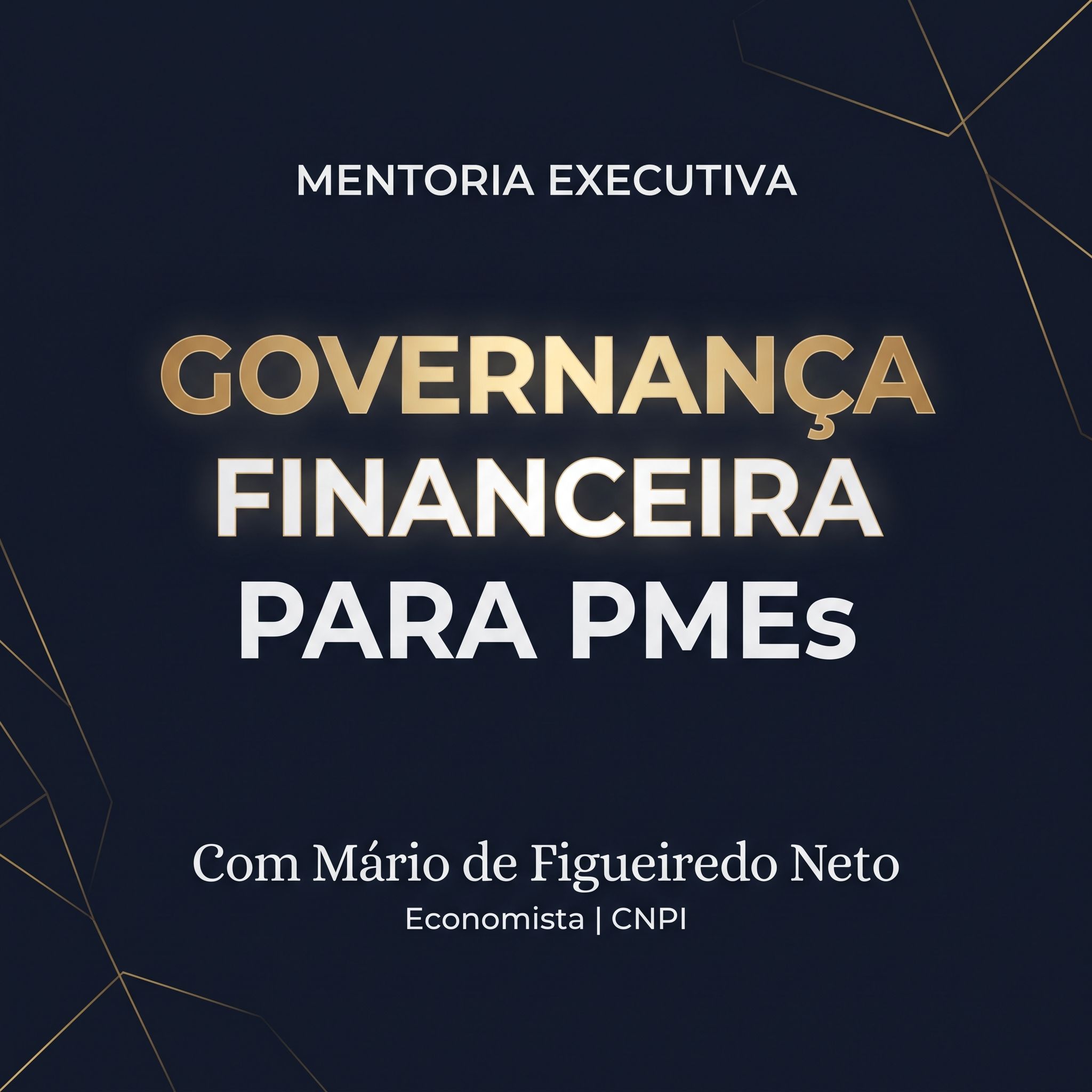 Curso Mentoria Executiva de Governança Financeira para PMEs