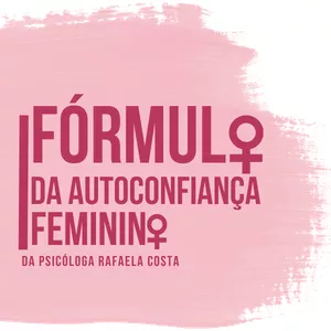 Imagem de capa para o Curso online Fórmula da Autoconfiança Feminina